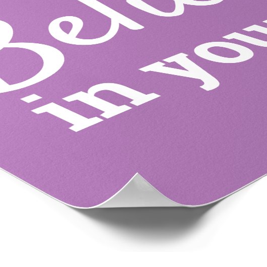 Geloof in uw zelf Motivatie Paars van het Citaat Poster (Hoek)