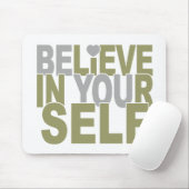 GELOOF IN UZELF Mousepad Muismat (Met muis)