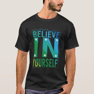 GELOOF IN UZELF T-SHIRT
