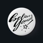 Geloof in uzelf Typografie Magic Wand Ronde Button 3,2 Cm<br><div class="desc">Trendy typografie 'geloof in jezelf' met magische manier van werken.</div>