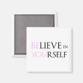 Geloof in uzelf - wees u gemotiveerd om te citeren magneet (Voorkant / Achterkant)