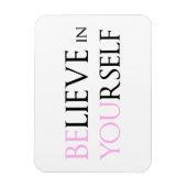 Geloof in uzelf - wees u gemotiveerd om te citeren magneet (Verticaal)