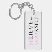 Geloof in uzelf - wees u gemotiveerd om te citeren sleutelhanger (Voorkant Links)