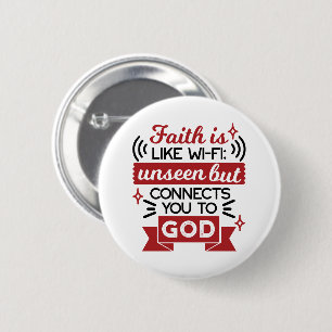Geloof is als Wi-Fi: onzichtbaar maar verbindt je Ronde Button 5,7 Cm
