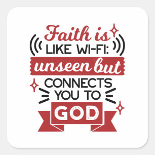 Geloof is als Wi-Fi: onzichtbaar maar verbindt je  Vierkante Sticker