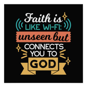 Geloof is als WiFi Grappige Christelijke Citaat Ku Perfect Poster