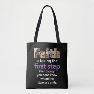"Geloof Is De Eerste Stap Zetten..." Grafisch (3.W Tote Bag