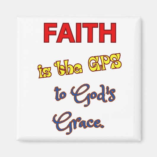 Geloof is de GPS-magneet Magneet (Voorkant)