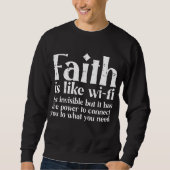 Geloof is net als Wifi God Jezus Religieuze Christ Trui (Voorkant)