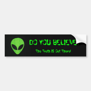 GELOOF JE, Alien? Bumpersticker