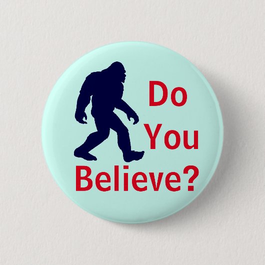 Geloof je? Bigfoot Button (Voorkant)