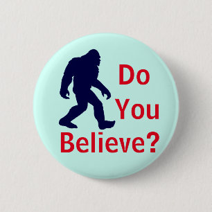 Geloof je? Bigfoot Button