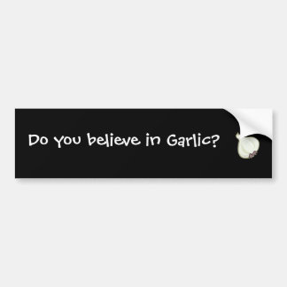 geloof je in knoflook ? Bumpersticker