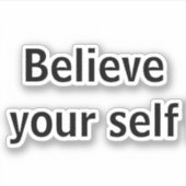 Geloof je zelf sticker (Voorkant)