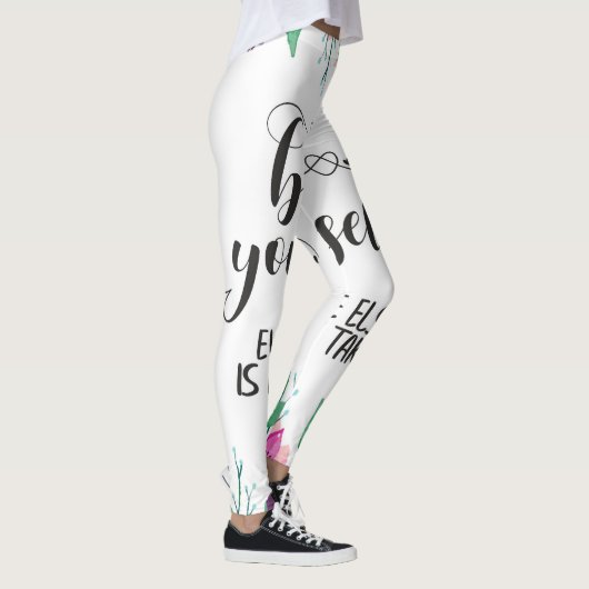 Geloof jezelf altijd in jezelf. leggings (Rechts)