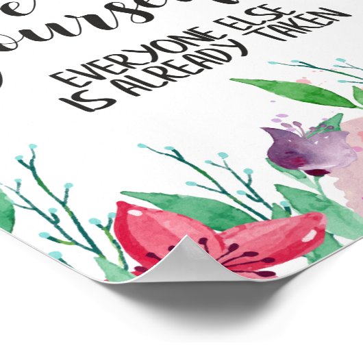 Geloof jezelf altijd in jezelf. poster (Hoek)