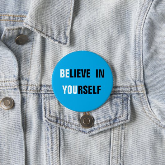 Geloof jezelf Blauwe Button (In situ)