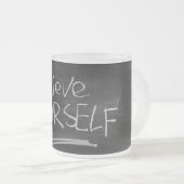 Geloof jezelf matglas koffiemok (Voorkant rechts)