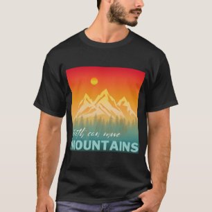 Geloof Kan Bergen Verzetten Berg Natuur T-shirt