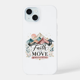 Geloof Kan Bergen Verzetten iPhone Hoesje 15 Case