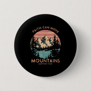 Geloof kan bergen verzetten Religieuze Christelijk Ronde Button 5,7 Cm