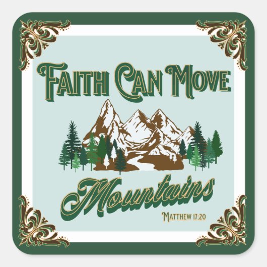 Geloof Kan Bergen Verzetten  Vierkante Sticker (Voorkant)