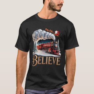 Geloof Kerst Treinen Kerstmis Sinterklaas Slede Fa T-shirt