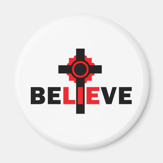 Geloof LEUGENS Atheïstisch ontwerp Magneet (Voorkant)