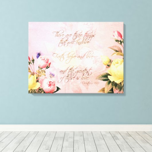 Geloof, Liefde en Hoop Rozen Canvas Afdruk (Insitu (Houten vloer))