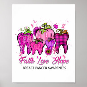 Geloof Liefde Hoop Borstkanker Dental Life Tanden  Poster