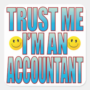 Geloof me Accountant Life B Vierkante Sticker