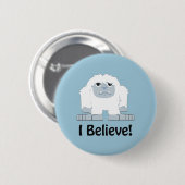 Geloof me. Cute Yeti Ronde Button 5,7 Cm (Voorkant /achterkant)
