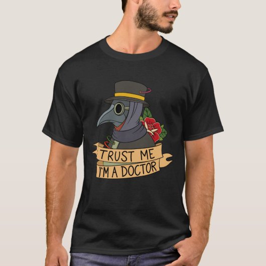 Geloof me dat ik dokter Steampunk Plague Beak Mask T-shirt (Voorkant)