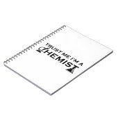 Geloof me dat ik een chemicus ben notitieboek (Linkerzijde)