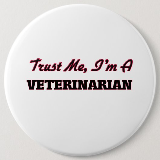 Geloof me dat ik een dierenarts ben ronde button 6,0 cm (Voorkant)