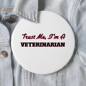 Geloof me dat ik een dierenarts ben ronde button 6,0 cm (In situ)