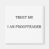 Geloof me dat ik een Proofreader ben Magneet (Voorkant)