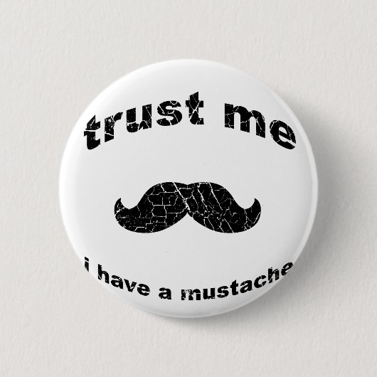 Geloof me dat ik een snor heb ronde button 5,7 cm (Voorkant)