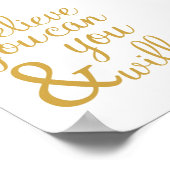 Geloof me dat je dat kunt en zult - kunstafdrukken poster (Hoek)