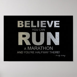 Geloof me dat je een marathon kunt runnen. poster