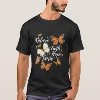 Geloof me Faith Hope Love Monarch Butterfly T-shirt