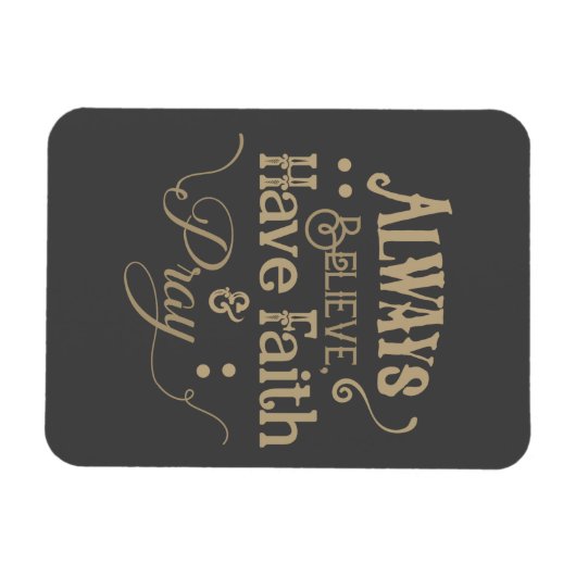 Geloof me, heb gelovigen en bidden magneet (Horizontaal)