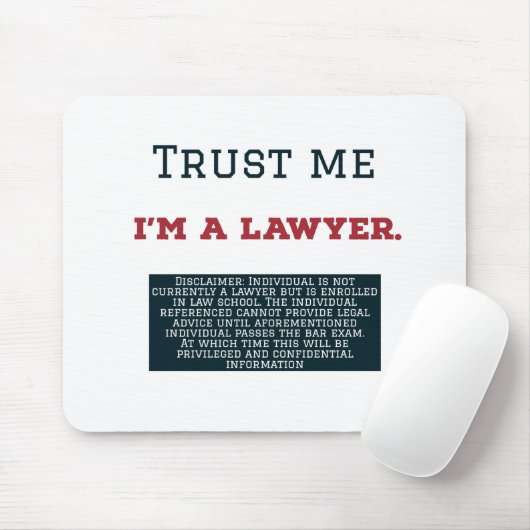 Geloof me, ik ben advocaat muismat (Met muis)