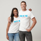Geloof me, ik ben advocaat t-shirt (Unisex)