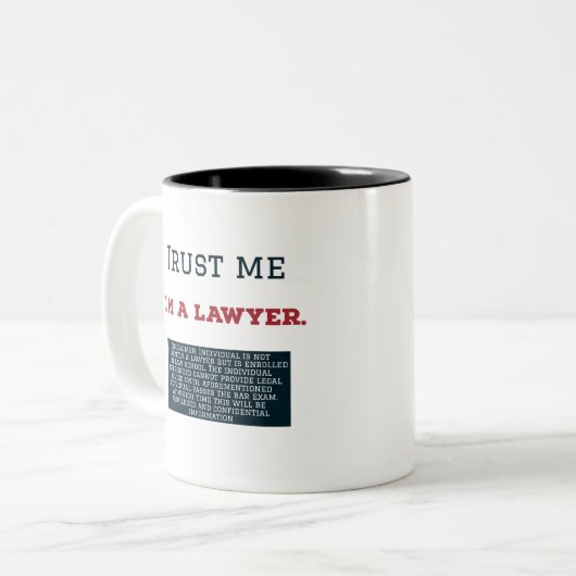 Geloof me, ik ben advocaat tweekleurige koffiemok (Voorkant links)