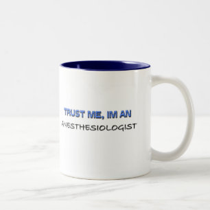 Geloof me, ik ben anesthesioloog tweekleurige koffiemok