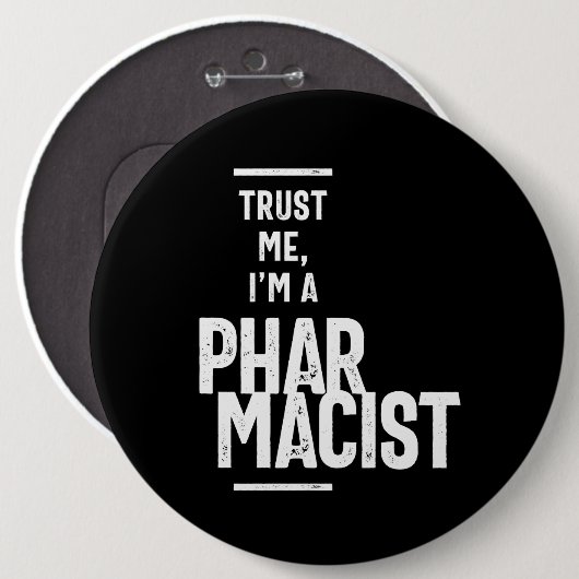 Geloof me, ik ben apotheker ronde button 6,0 cm (Voorkant /achterkant)