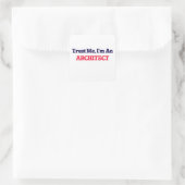 Geloof me, ik ben architect vierkante sticker (Tas)