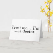 "Geloof me... Ik ben (bijna) dokter." Kaart (Gele Bloem)