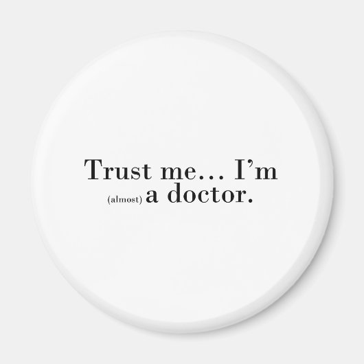 "Geloof me... Ik ben (bijna) dokter." Magneet (Voorkant)
